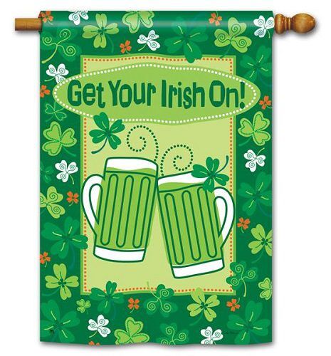 Get Your Irish On House Flag | St. Patrick's Day, Cool, House, Flag