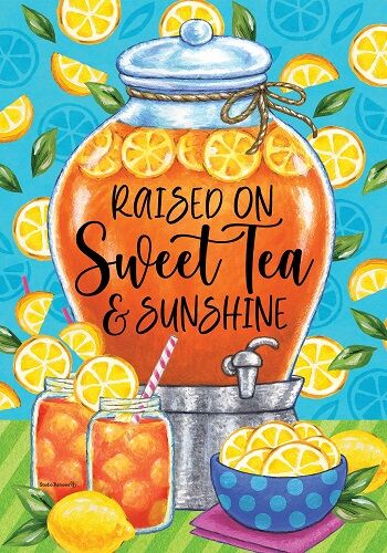 Sweet Tea & Sunshine Flag | Summer, Cool, Yard, Decorative, Flag