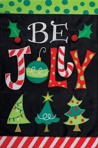 Be Jolly Flag | Applique Flags | Christmas Flags | Garden Flags